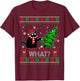 Funny Black Cat What? Pushing Christmas Tree Ugly Sweater T-Shirt - T-Shirt | Maroon