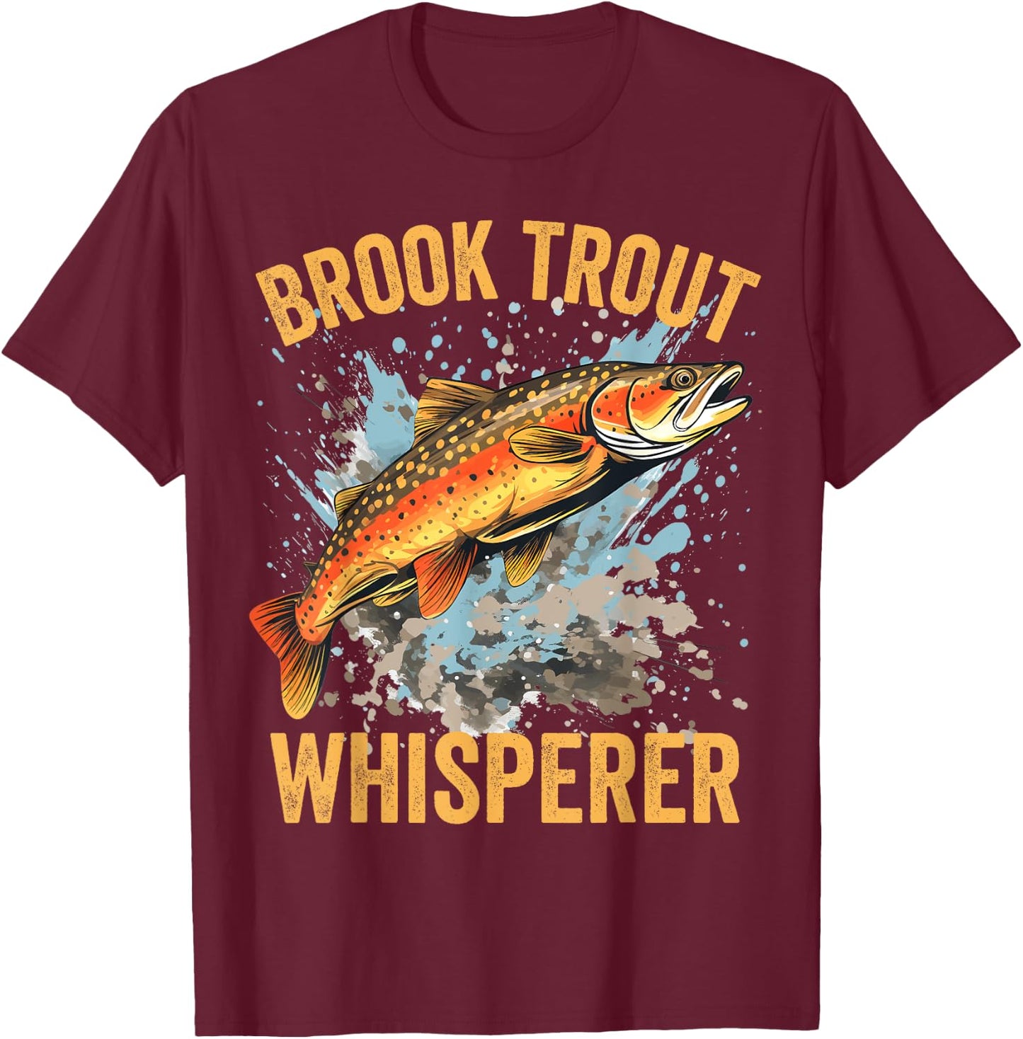 Brook Trout Whisperer, Funny Brook Trout T-Shirt - T-Shirt | Maroon