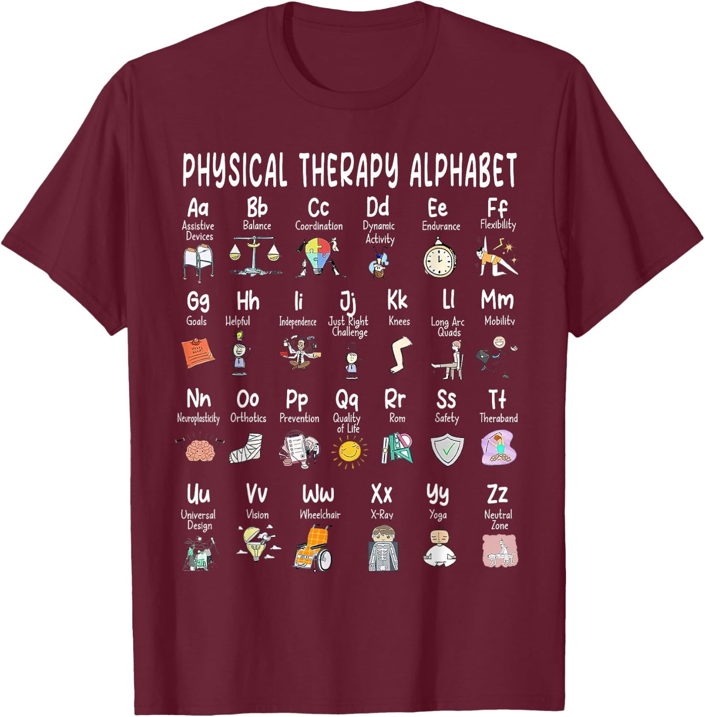 Physical Therapy Alphabet, ABC of Physical Therapy, PT PTA T-Shirt - T-Shirt | Maroon