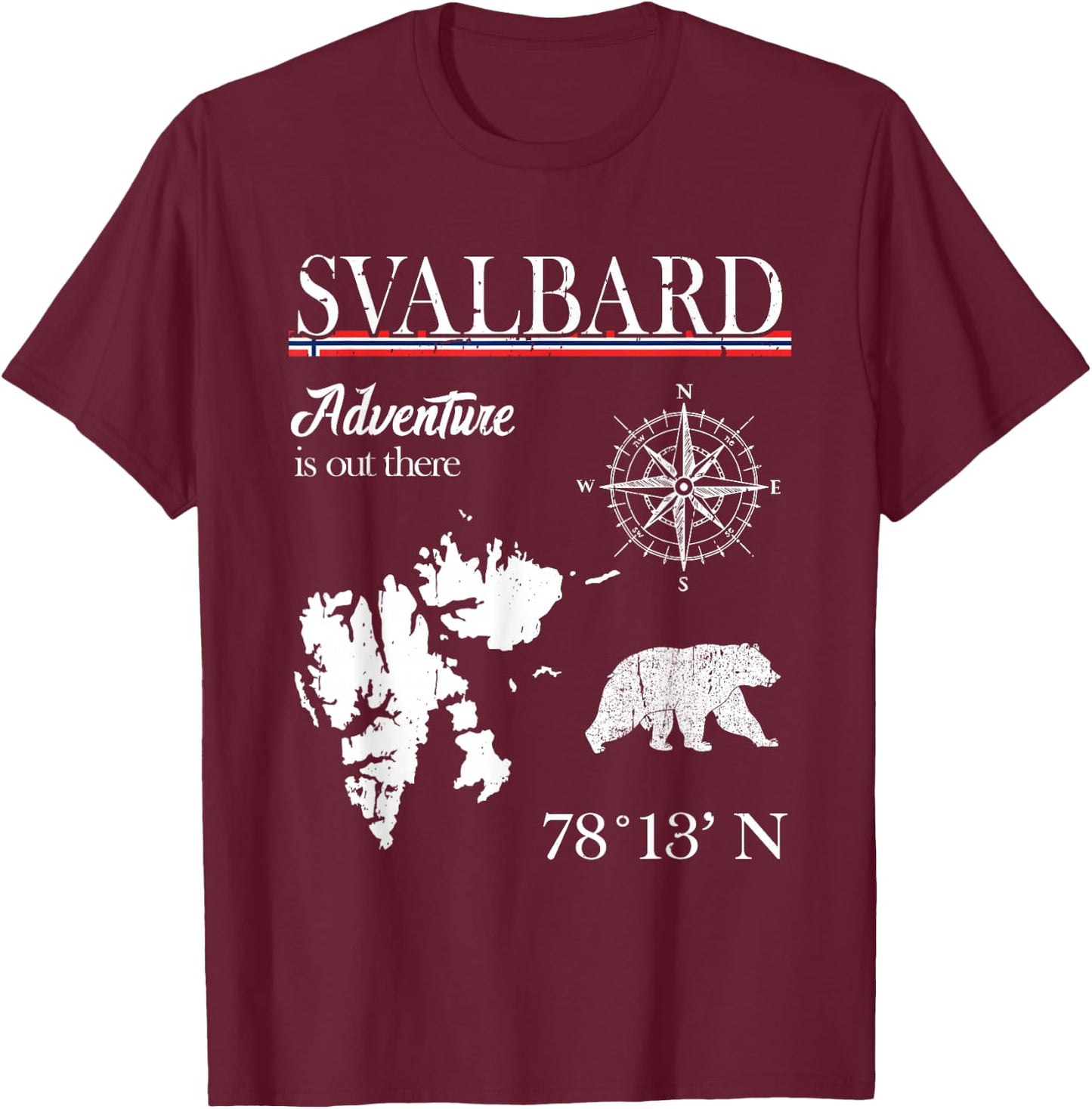Svalbard - Adventure Is Out There - Norway Norwegian Flag T-Shirt - T-Shirt | Maroon