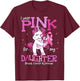 I Wear Pink For My Daughter Shirt Breast Cancer Awareness T-Shirt - T-Shirt | Maroon