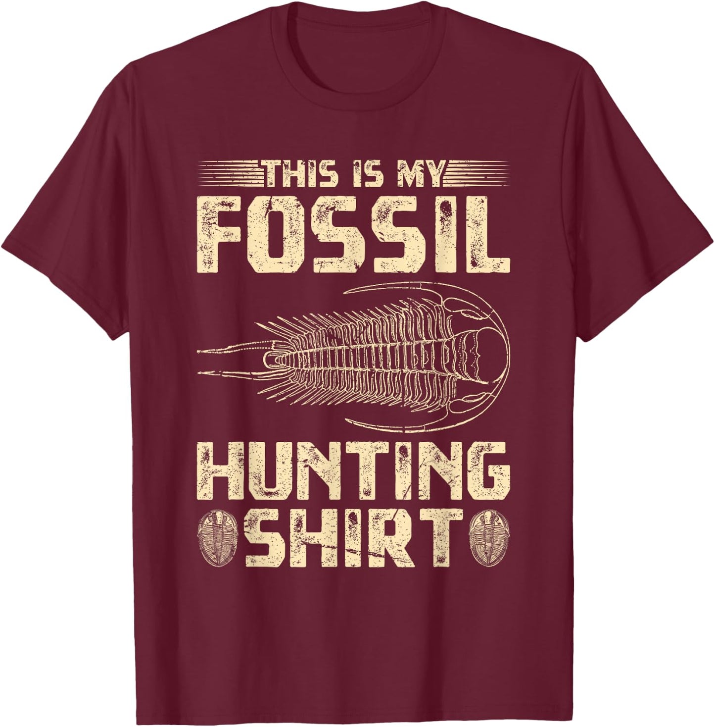 Trilobite Ammonite, Paleontologist This is My Fossil Hunting T-Shirt - T-Shirt | Maroon