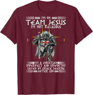 Kneeling Knight Templar Im On Team Jesus Christian BACKPRINT T-Shirt - T-Shirt | Maroon