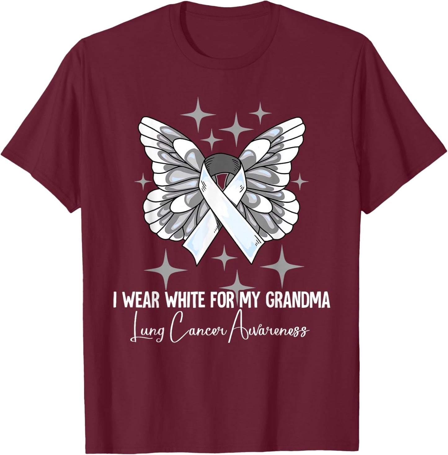 I Wear White For My Grandma Lung Cancer Awareness T-Shirt - T-Shirt | Maroon