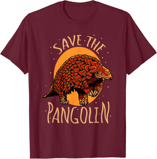 Save The Pangolin Endangered Animals Cute Pangolins T-Shirt - T-Shirt | Maroon