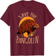 Save The Pangolin Endangered Animals Cute Pangolins T-Shirt - T-Shirt | Maroon