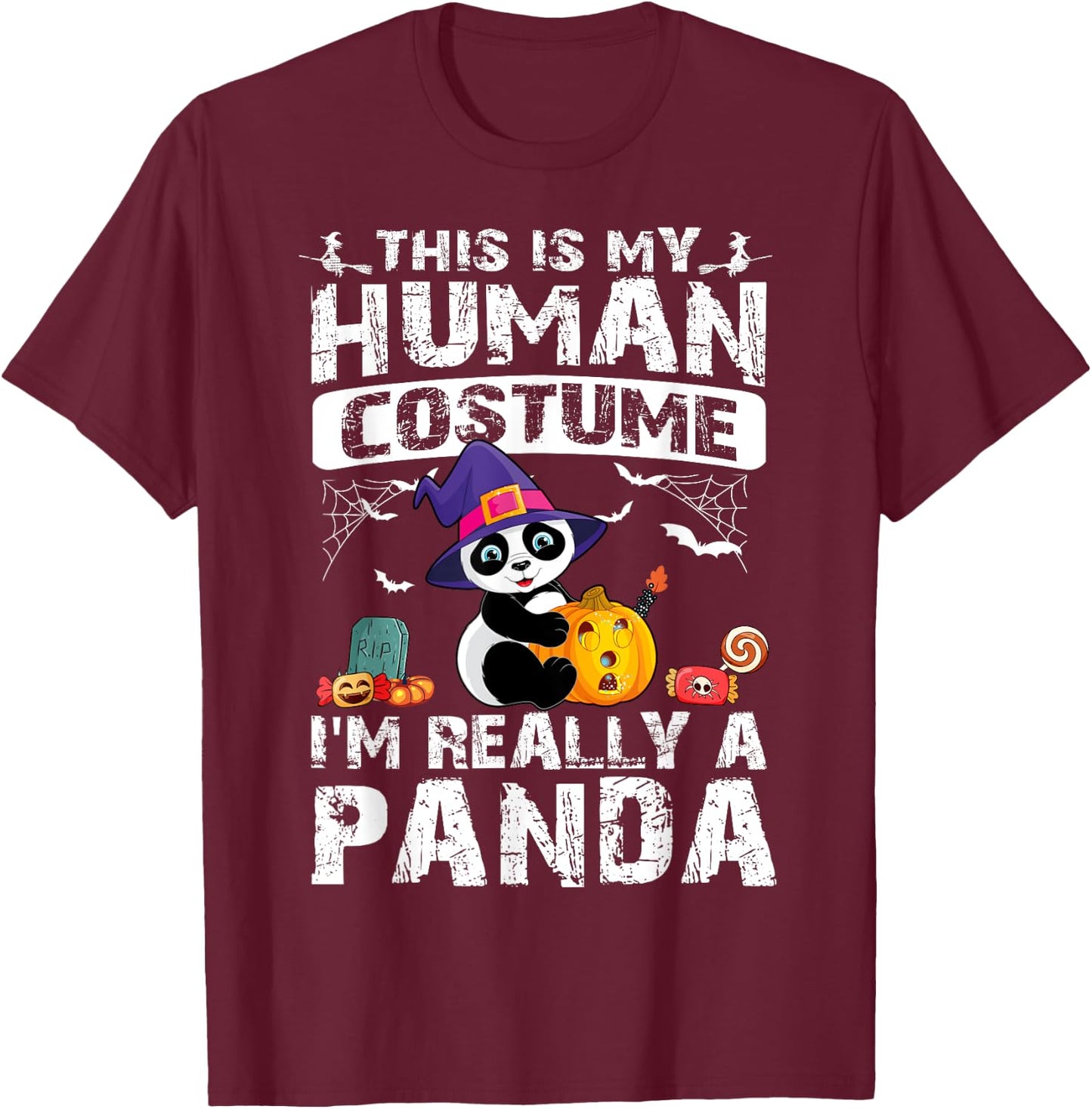 This Is My Human Costume I'm Really A Panda Halloween T-Shirt - T-Shirt | Maroon