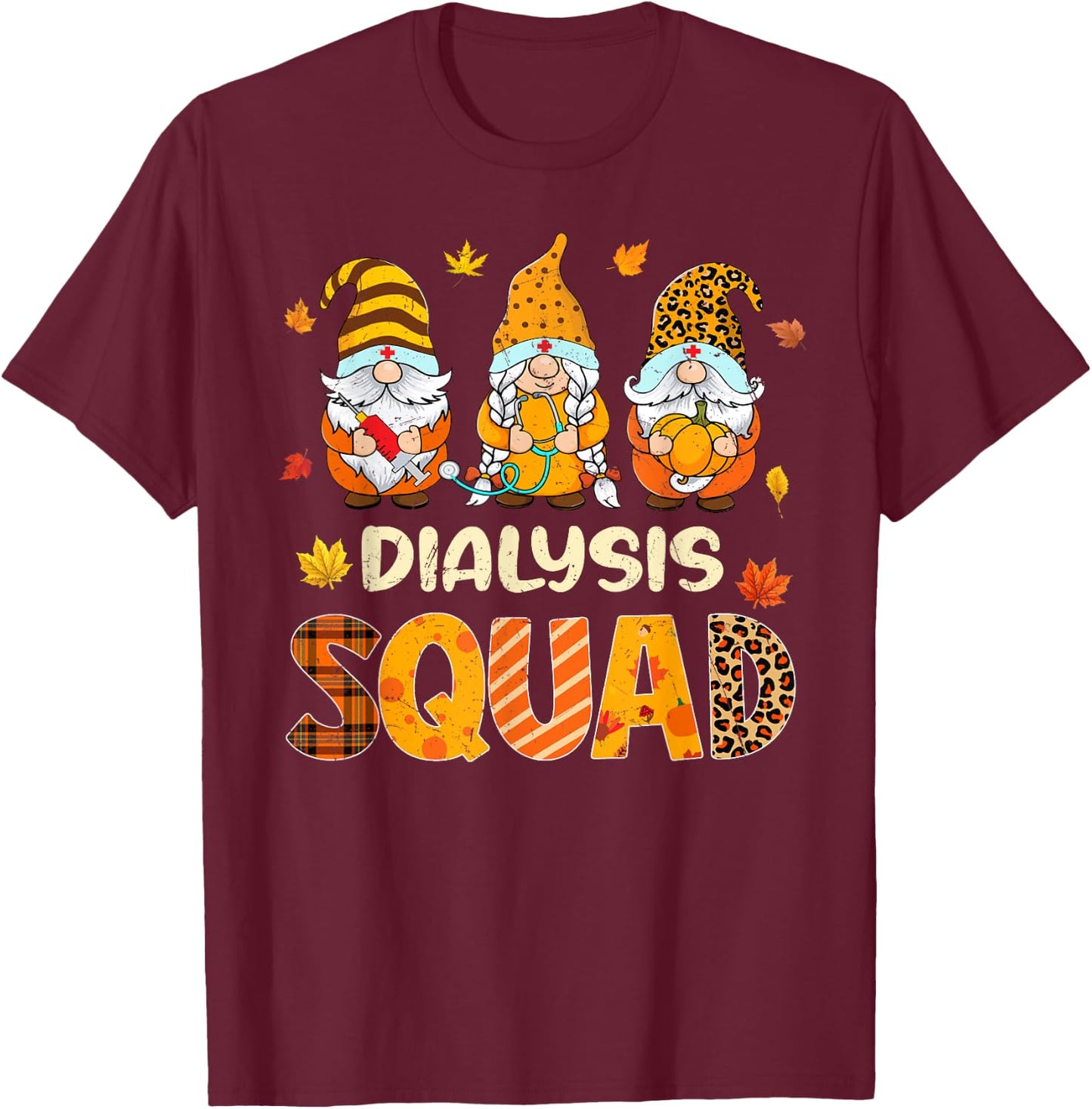 Dialysis Squad Cute Gnome Nurse Leopard Thanksgiving Fall T-Shirt - T-Shirt | Maroon