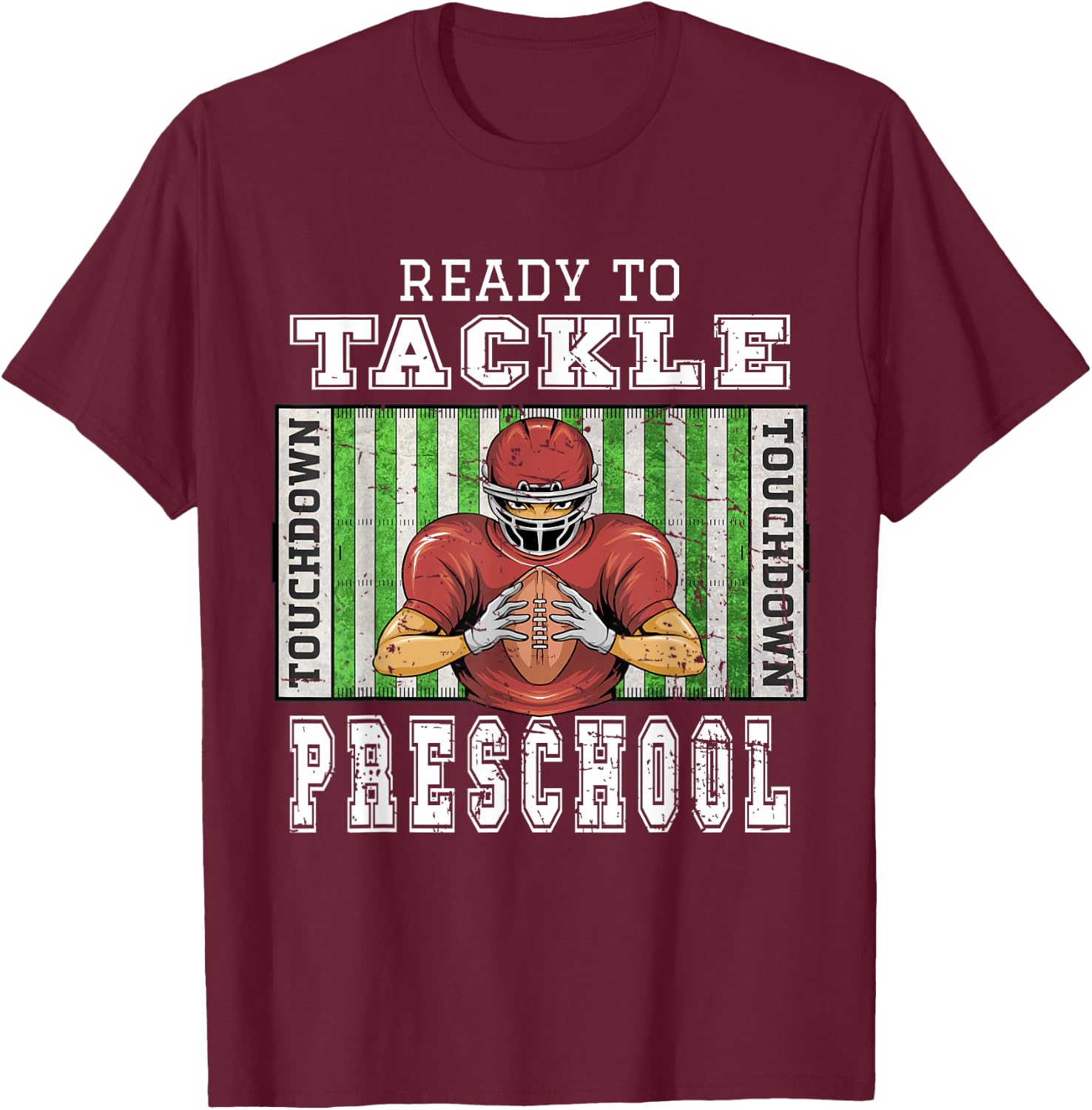 Back To School - Ready To Tackle Preschool Football Theme T-Shirt - T-Shirt | Maroon