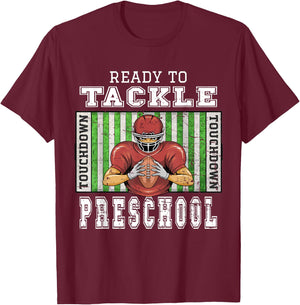 Back To School - Ready To Tackle Preschool Football Theme T-Shirt - T-Shirt | Maroon