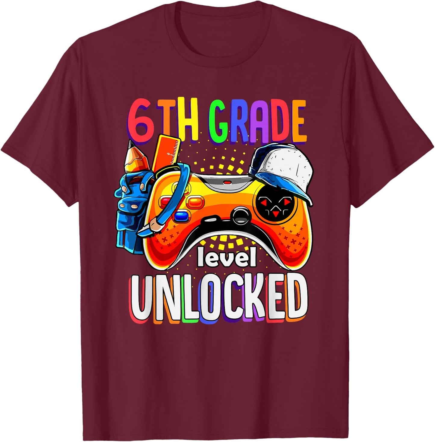 Gamer Back To School Gamepad Sixth 6th Grade Level Unlocked T-Shirt - T-Shirt | Maroon