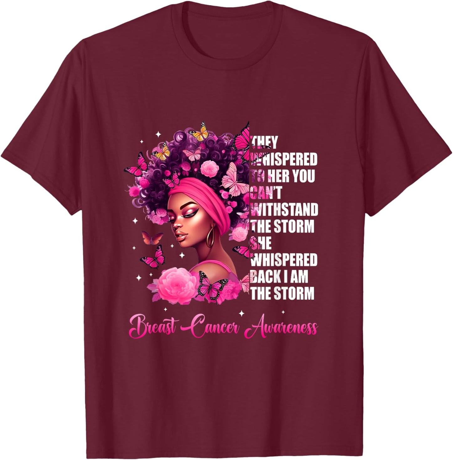 I'm The Storm Black Women Breast Cancer Awareness Survivor T-Shirt - T-Shirt | Maroon