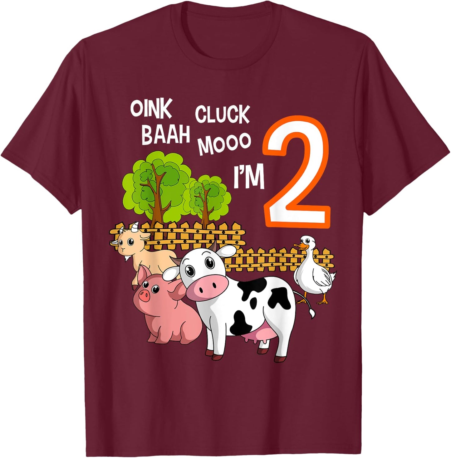 Oink Cluck Baah Mooo I'm 2 Farm Animal 2nd Birthday Party T-Shirt - T-Shirt | Maroon