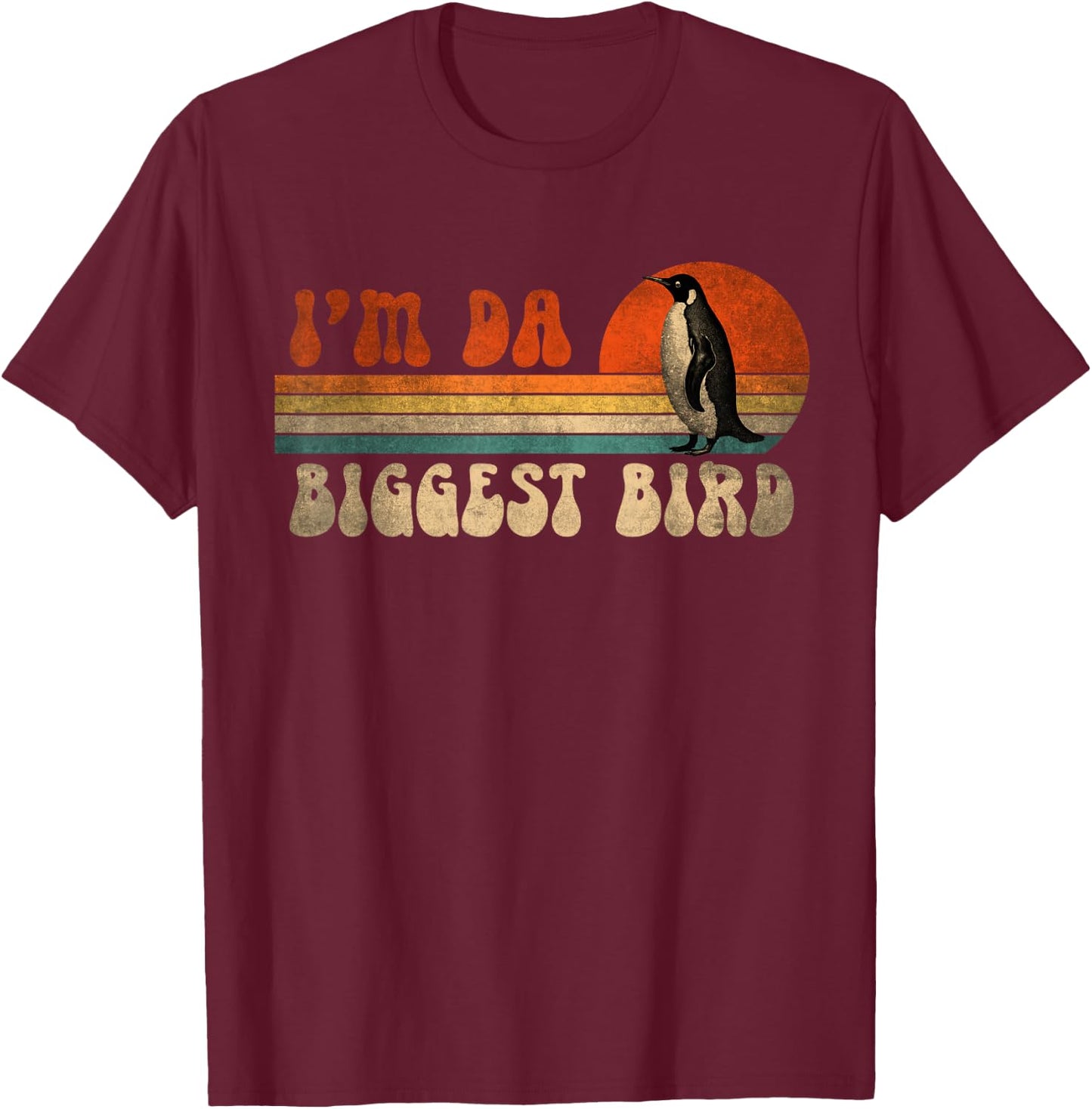 Vintage I'm da Biggest Bird for Bird Lovers Meme Enthusiasts T-Shirt - T-Shirt | Maroon