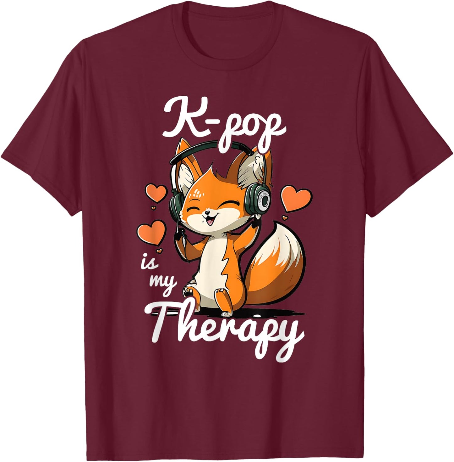 Kpop is My Therapy Fox Korean Pop Merch K-pop Merchandise T-Shirt - T-Shirt | Maroon