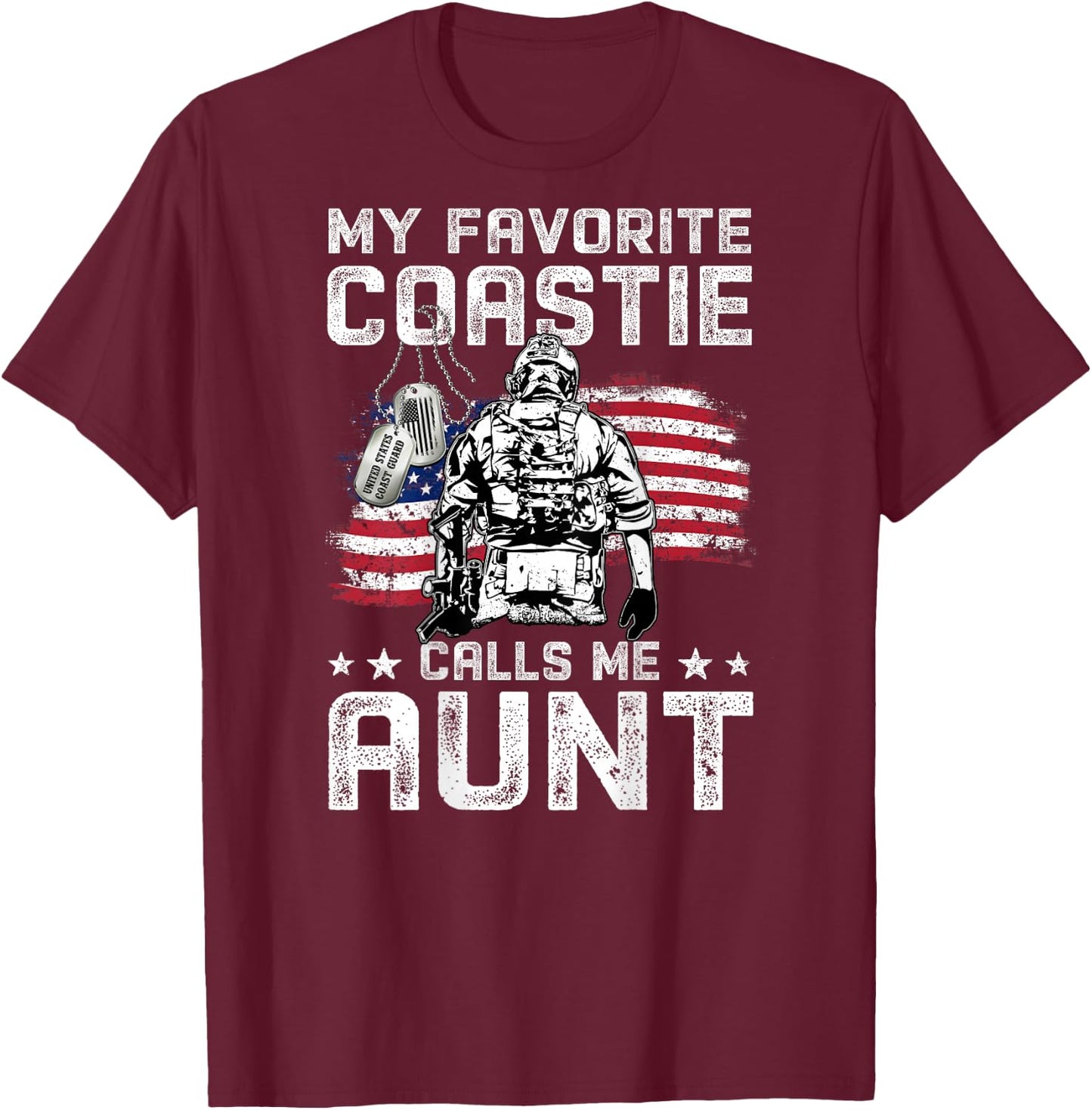 My Favorite Coastie Calls Me Aunt Proud Coast Guard Aunt T-Shirt - T-Shirt | Maroon
