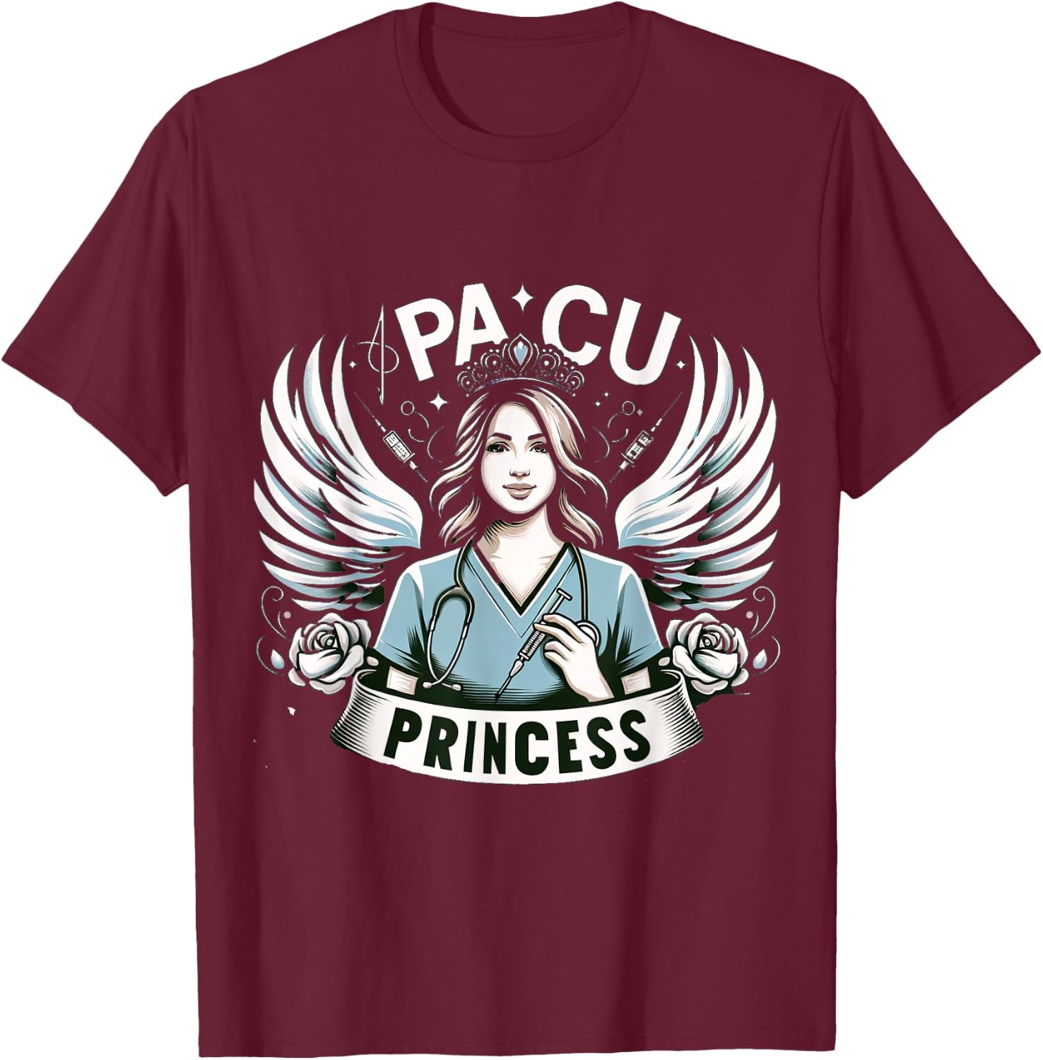 PACU Princess Post Anesthesia Nurse Nursing T-Shirt - T-Shirt | Maroon