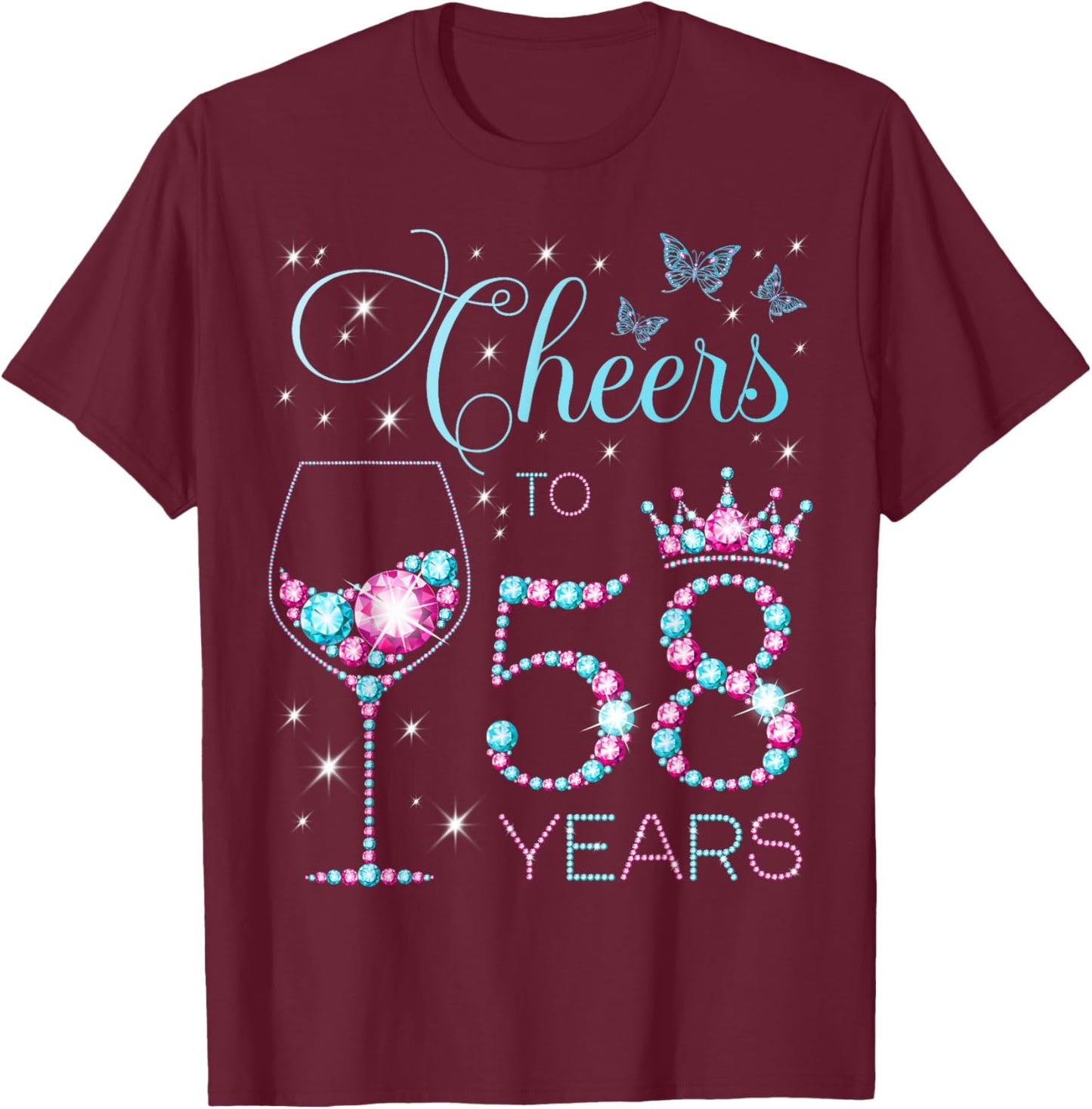 Cheers to 58 Years Old 58th Birthday Party 58th Happy Bday T-Shirt - T-Shirt | Maroon