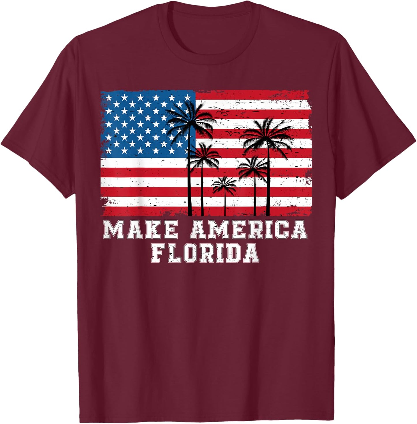 Make America Florida DeSantis 2024 Trump DeSantis Election T-Shirt - T-Shirt | Maroon