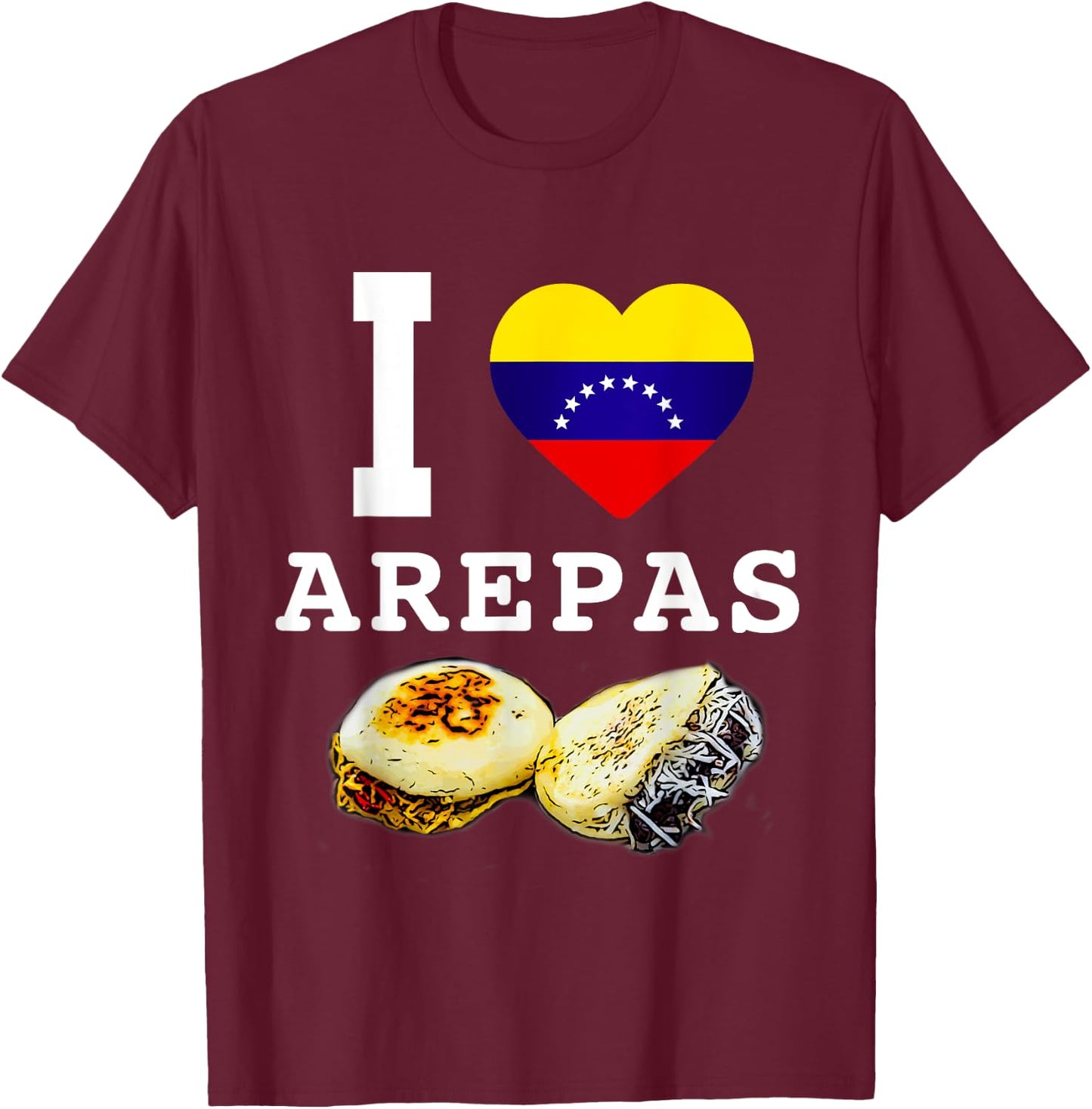 Funny Venezuela Food Flag Comida Venezolana I Love Arepas T-Shirt - T-Shirt | Maroon