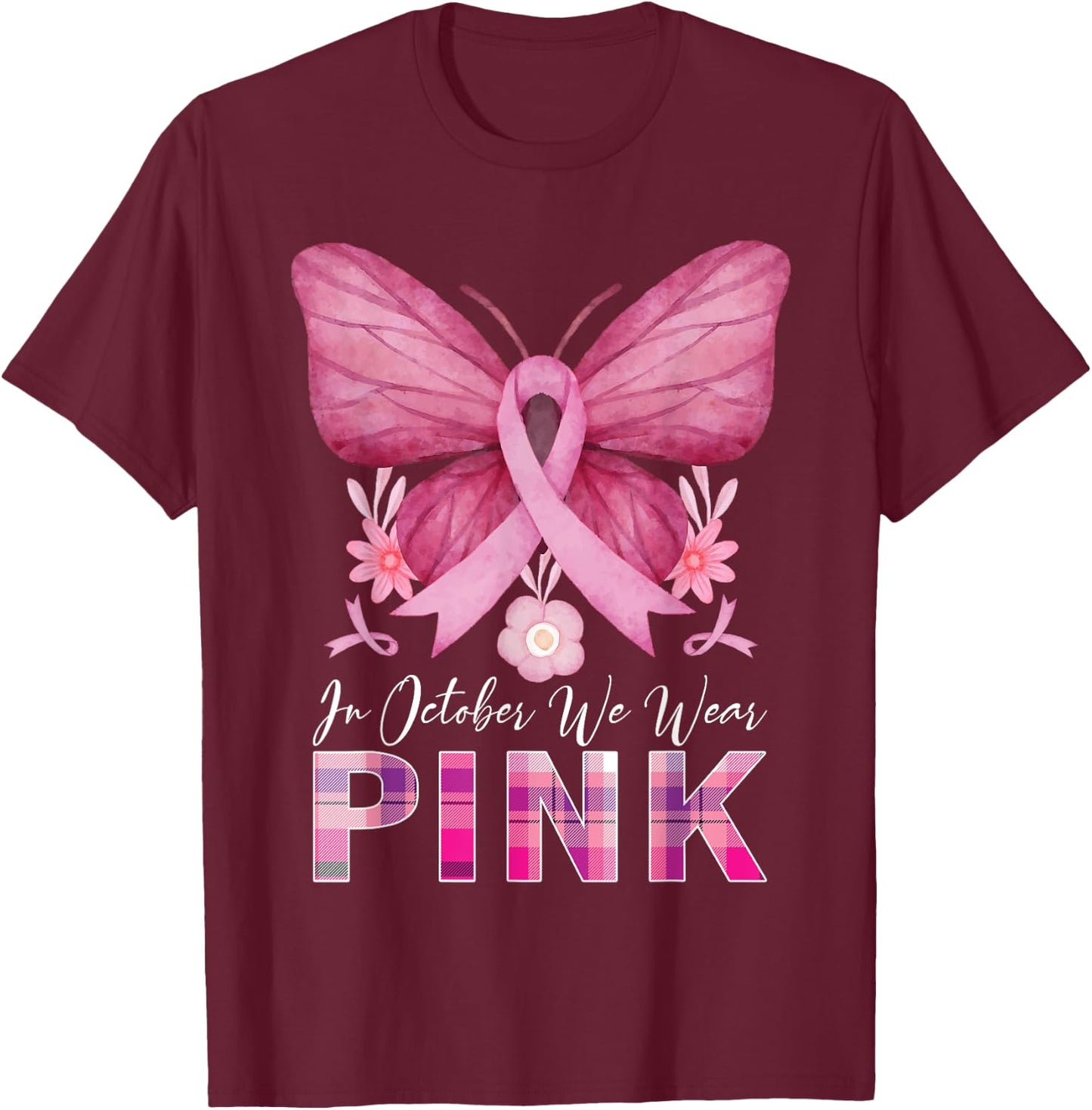 In October We Wear Pink Butterfly Breast Cancer Awareness T-Shirt - T-Shirt | Maroon