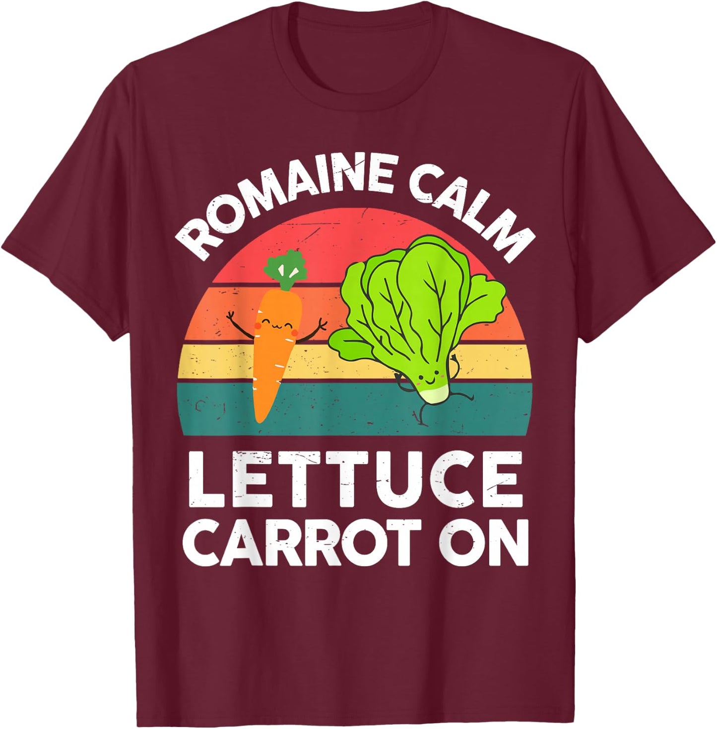Funny Vegan Romaine Calm Lettuce Carrot On Garden Vegetable T-Shirt - T-Shirt | Maroon