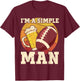 American Football and Beer I'm a Simple Man Beer Football T-Shirt - T-Shirt | Maroon
