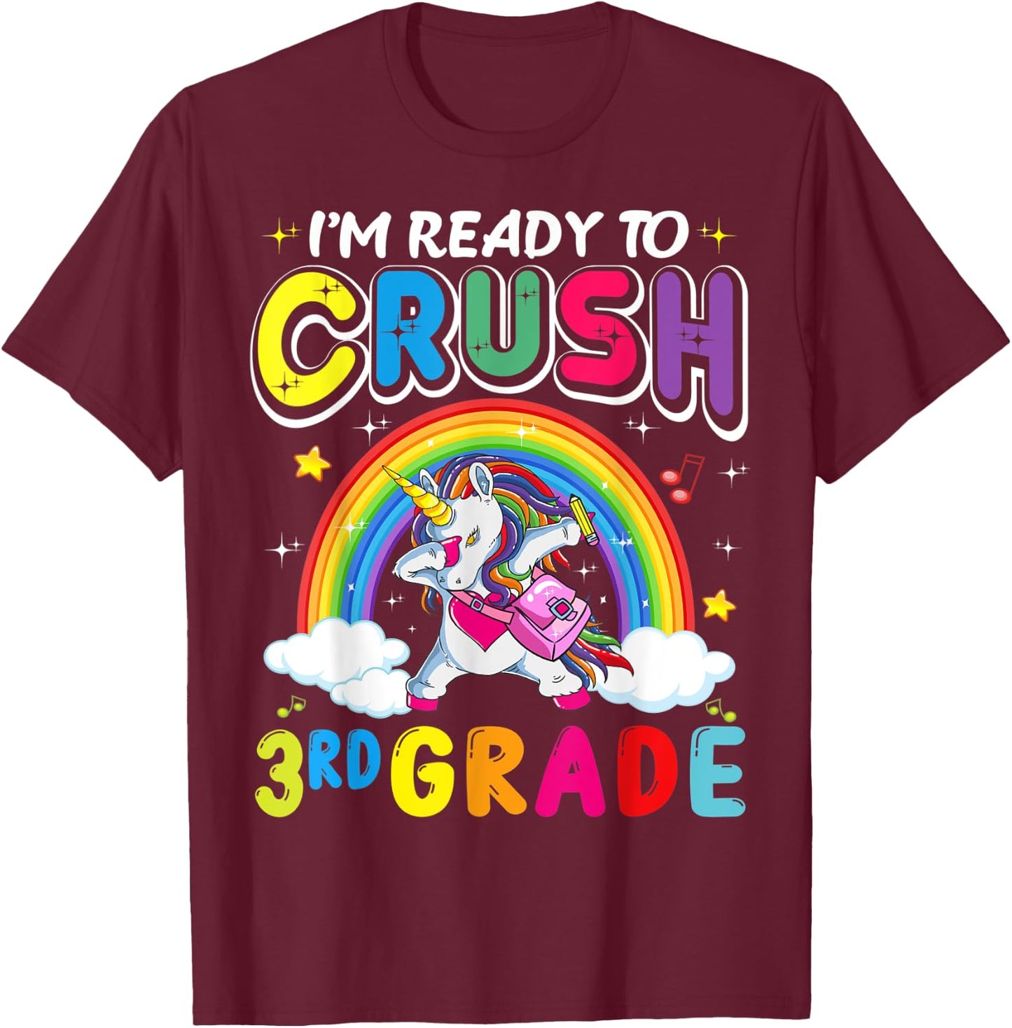 I'm Ready To Crush 3rd Grade Unicorn Girls Back To School T-Shirt - T-Shirt | Maroon