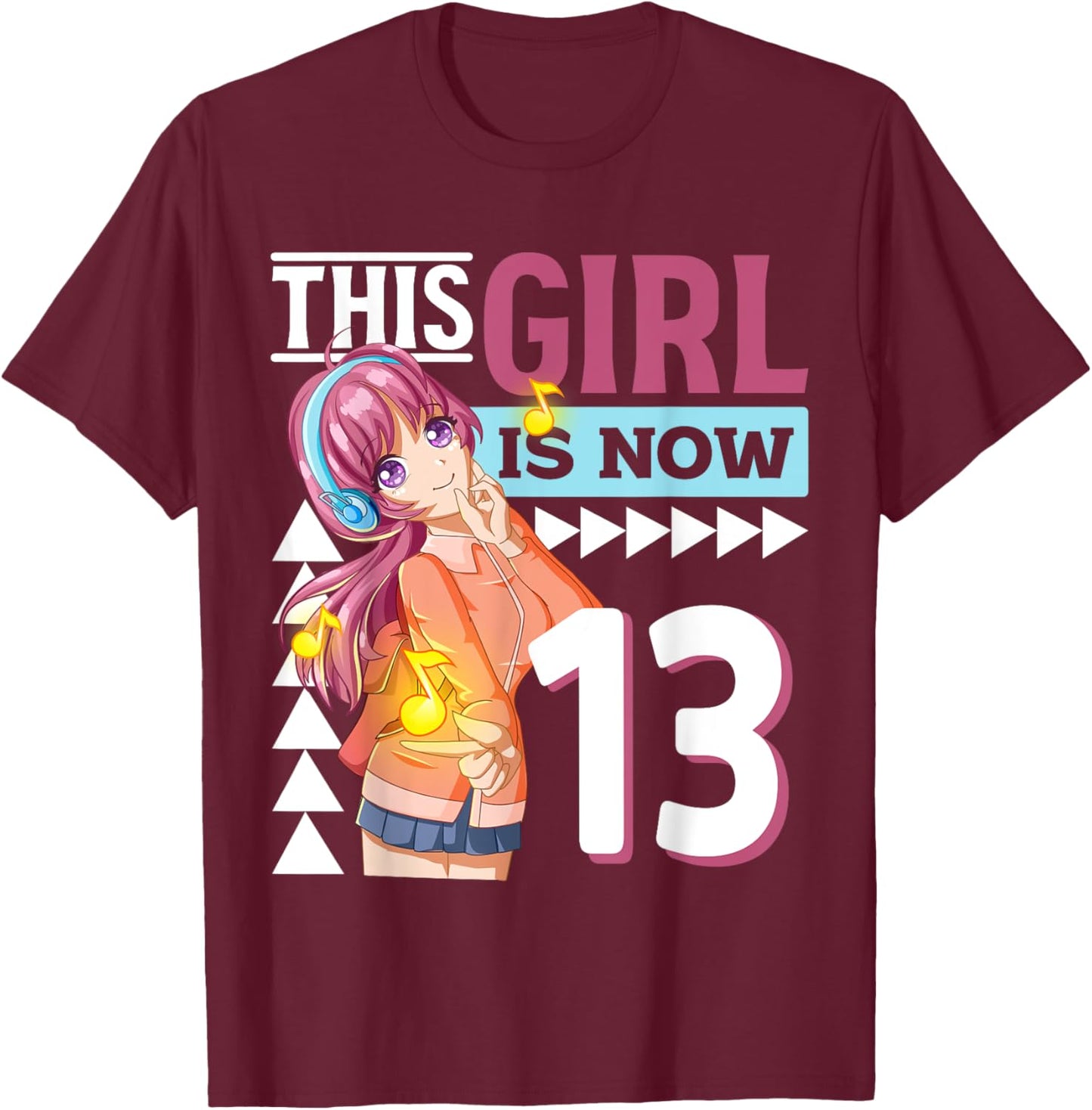 This Anime Girl Is Now 13 Years Old Anime 13 th Birthday T-Shirt - T-Shirt | Maroon