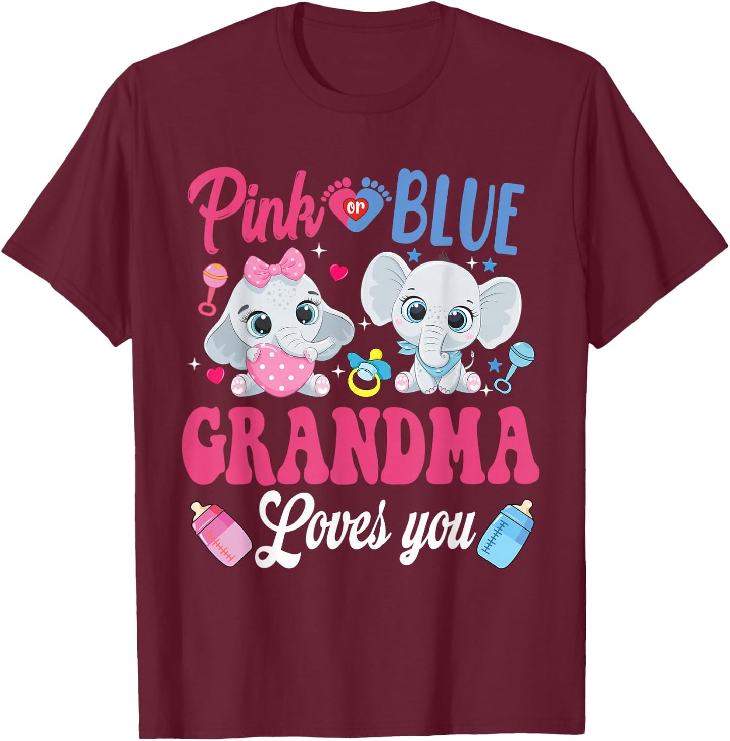 Pink Or Blue Grandma Loves Your shirt Elephant Gender Reveal T-Shirt - T-Shirt | Maroon