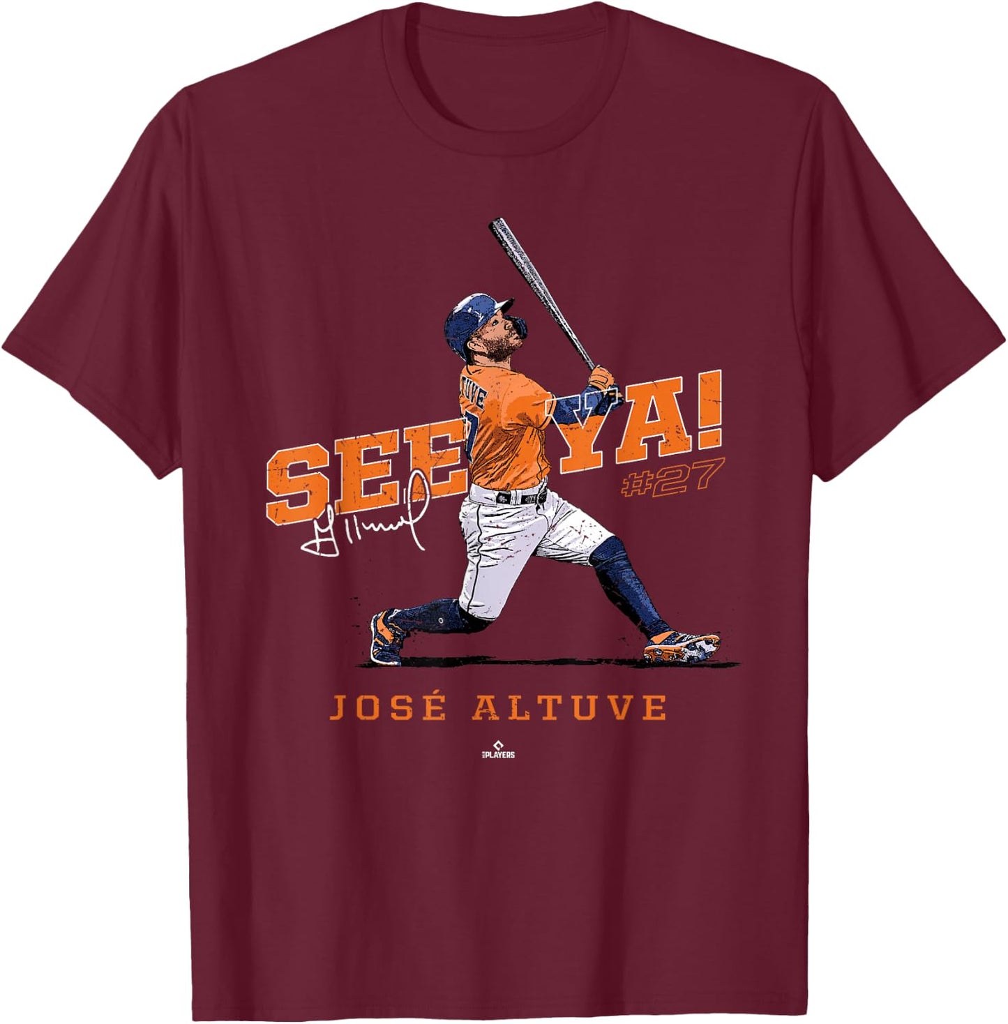 See Ya! Jose Altuve Houston MLBPA T-Shirt - T-Shirt | Maroon