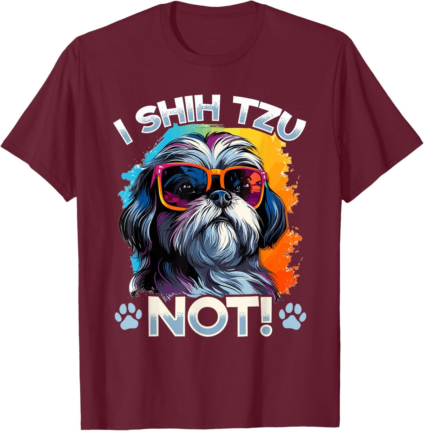 Shih Tzu Hsi Shih Dog Pet Dog Breed I Shih Tzu Not! T-Shirt - T-Shirt | Maroon