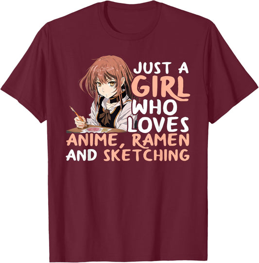 Just A Girl Who Loves Anime Ramen And Sketching Japan Anime T-Shirt - T-Shirt | Maroon