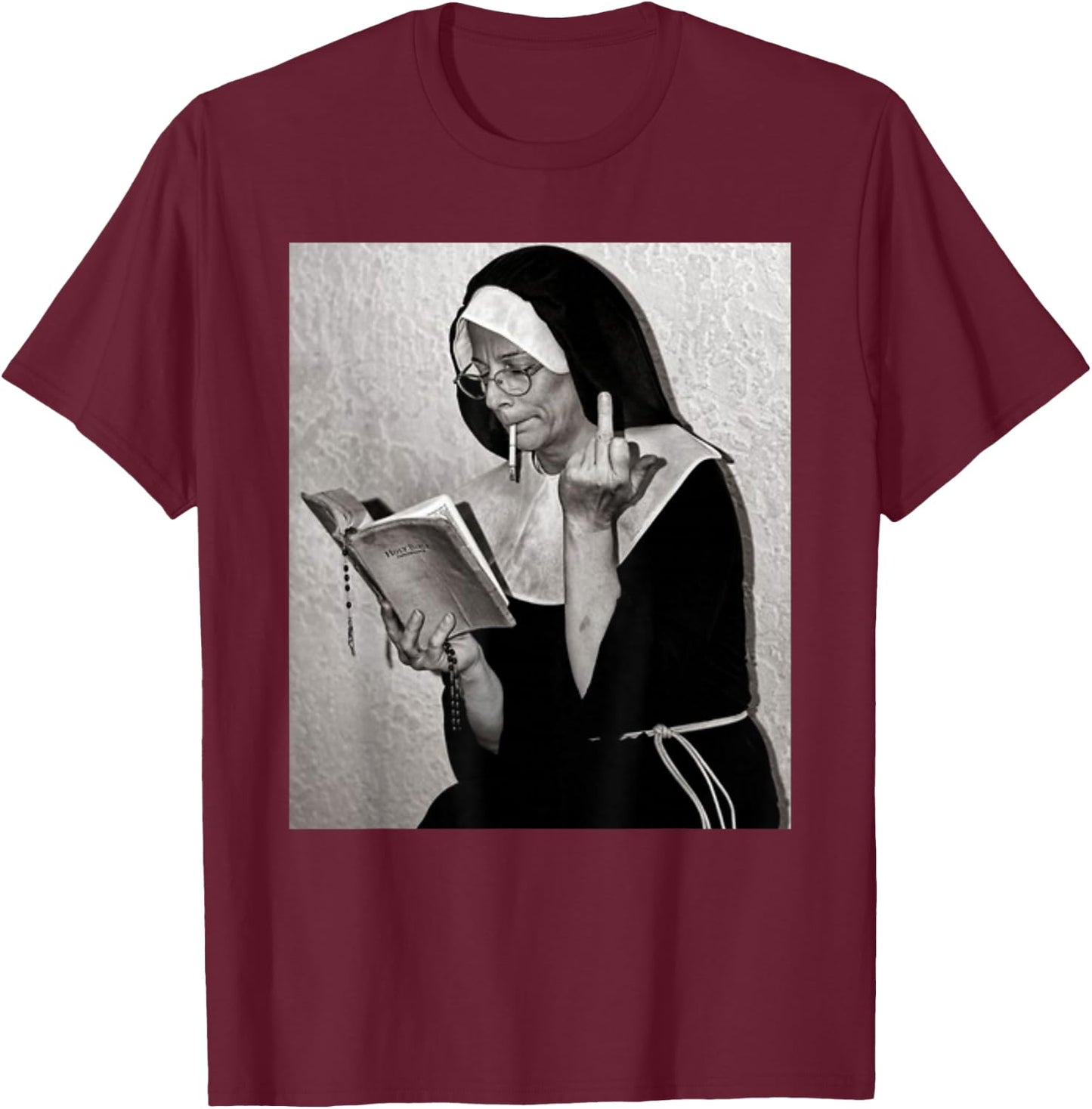 Nun Middle Finger Attitude Novelty Funny Nun Unholy T-Shirt - T-Shirt | Maroon