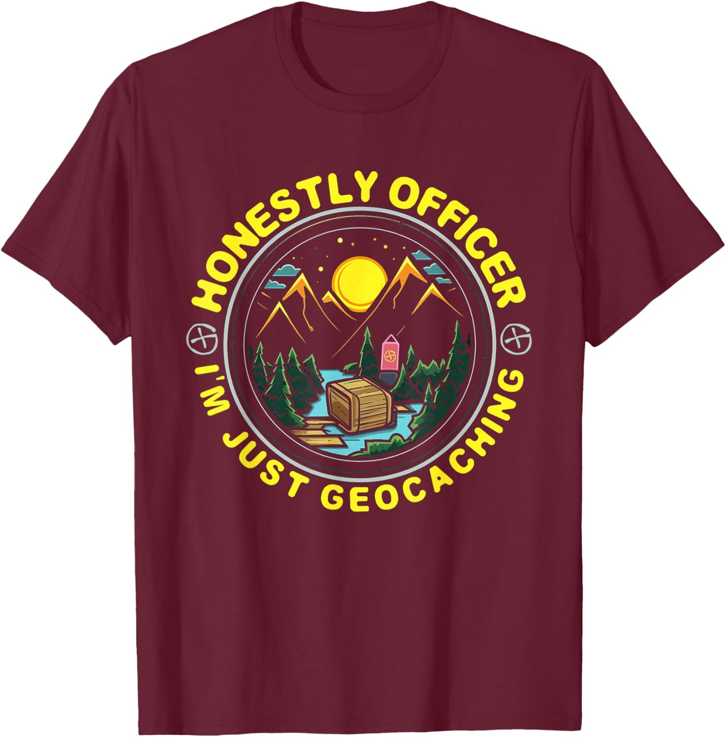 Honestly Officer I'm Just Geocaching Map Reading Geocache T-Shirt - T-Shirt | Maroon
