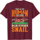 Snail Human Costume Halloween Snail T-Shirt - T-Shirt | Maroon