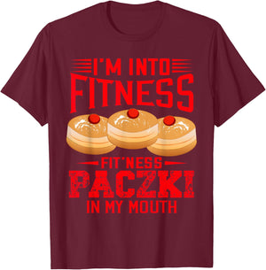 I'm Into Fitness Funny Paczki Day Donuts Polish Pride T-Shirt - T-Shirt | Maroon