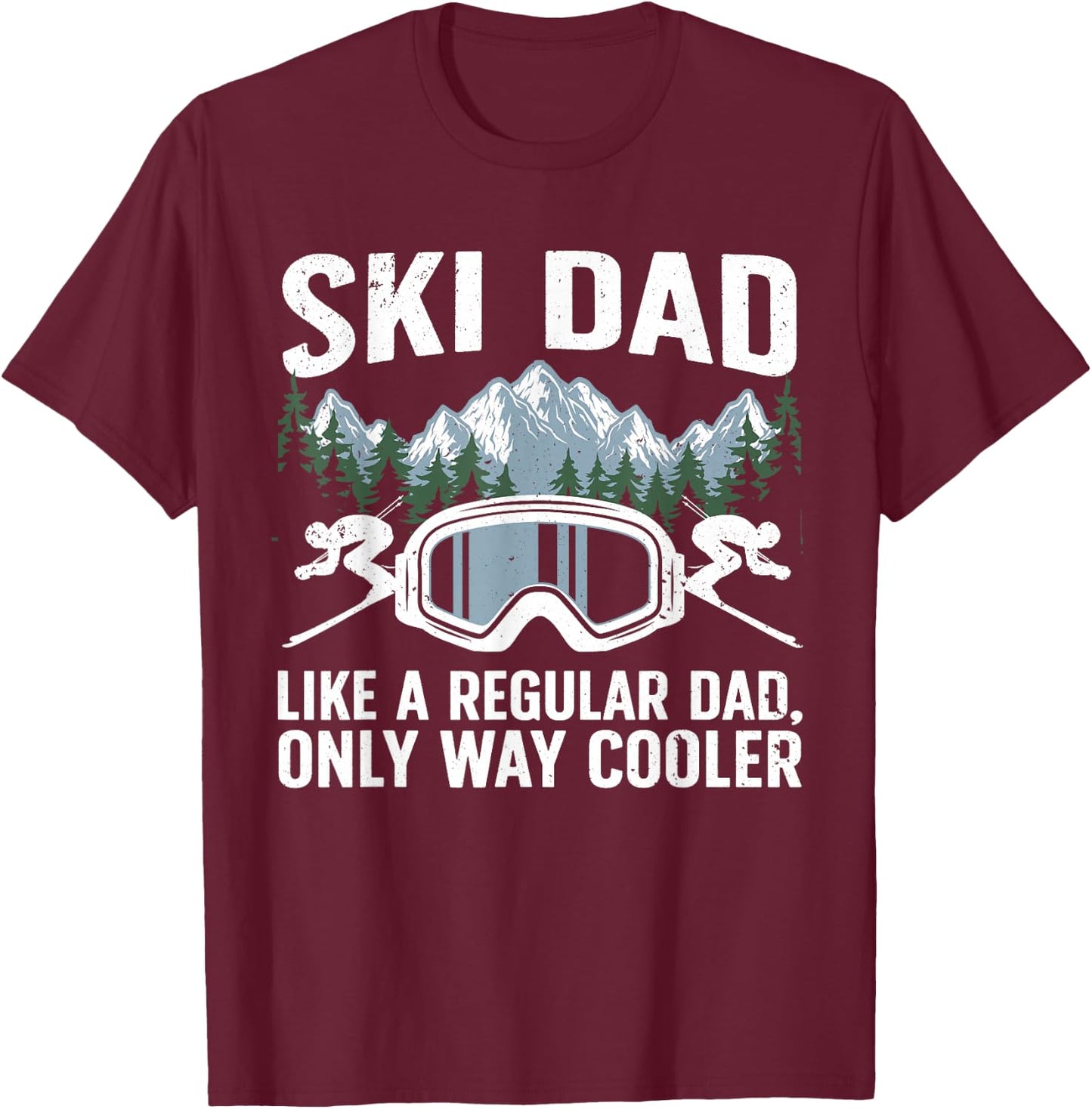 Funny Skiing Design For Dad Men Skier Winter Sport Lovers T-Shirt - T-Shirt | Maroon