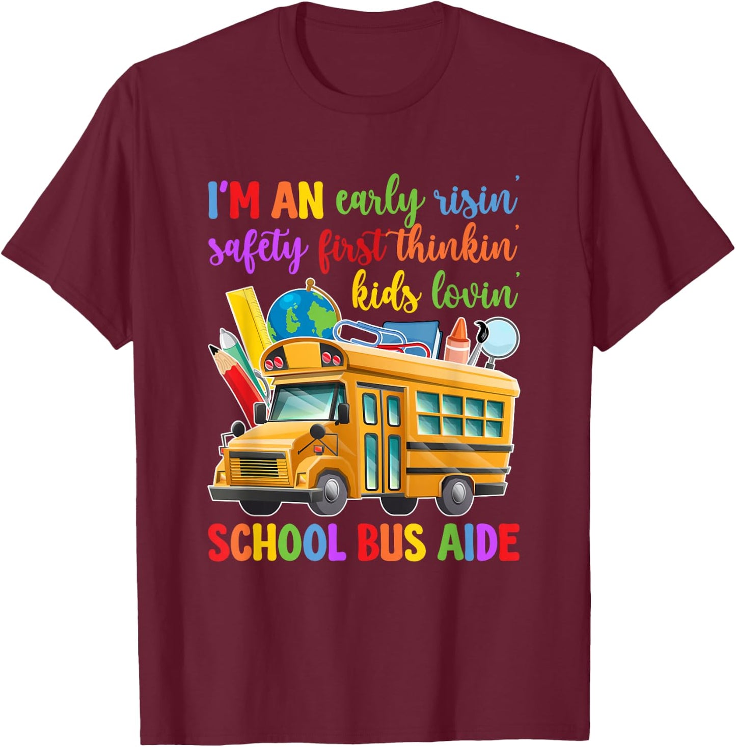 I'm A School Bus Aide Best Bus Aide T-Shirt - T-Shirt | Maroon