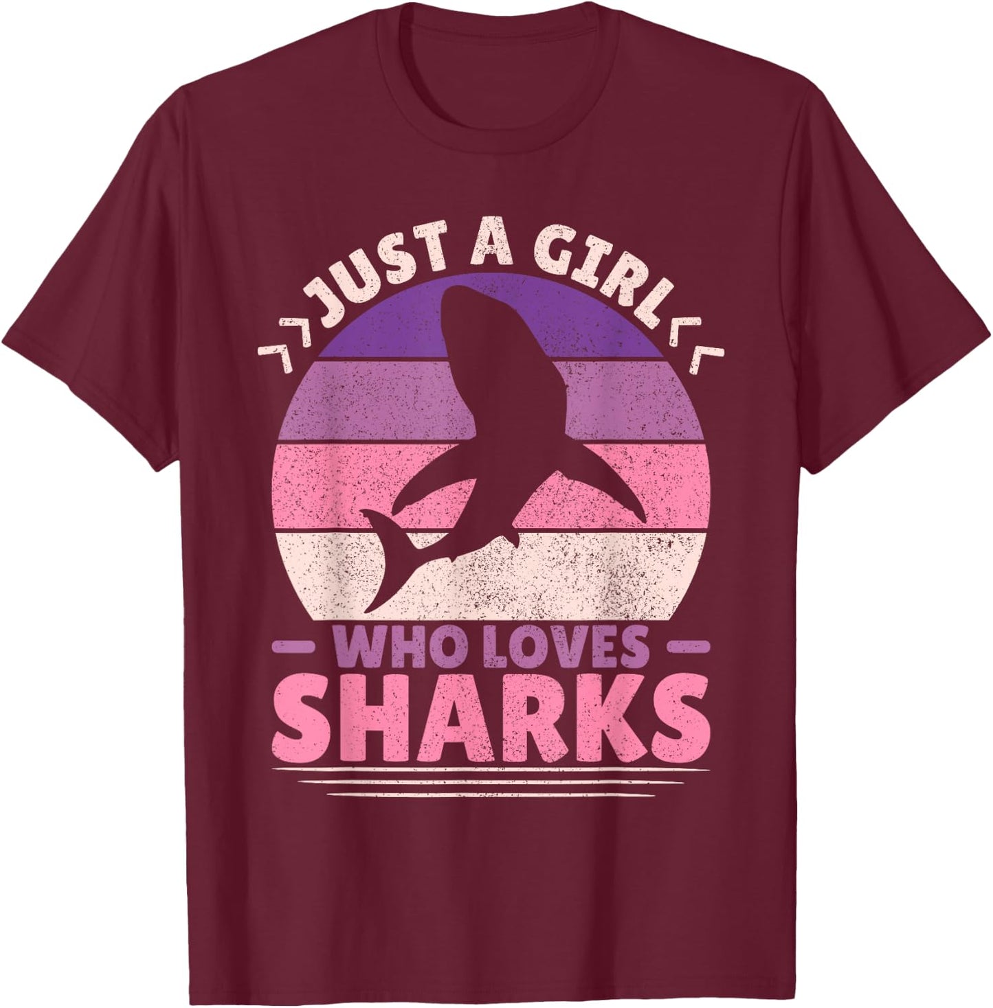 Just A Girl Who Loves Sharks Lover Shark Stuff Funny Shark T-Shirt - T-Shirt | Maroon