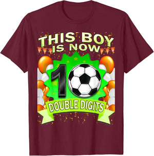 This Boy Now 10 Double Digits Soccer 10 Years Old Birthday T-Shirt - T-Shirt | Maroon