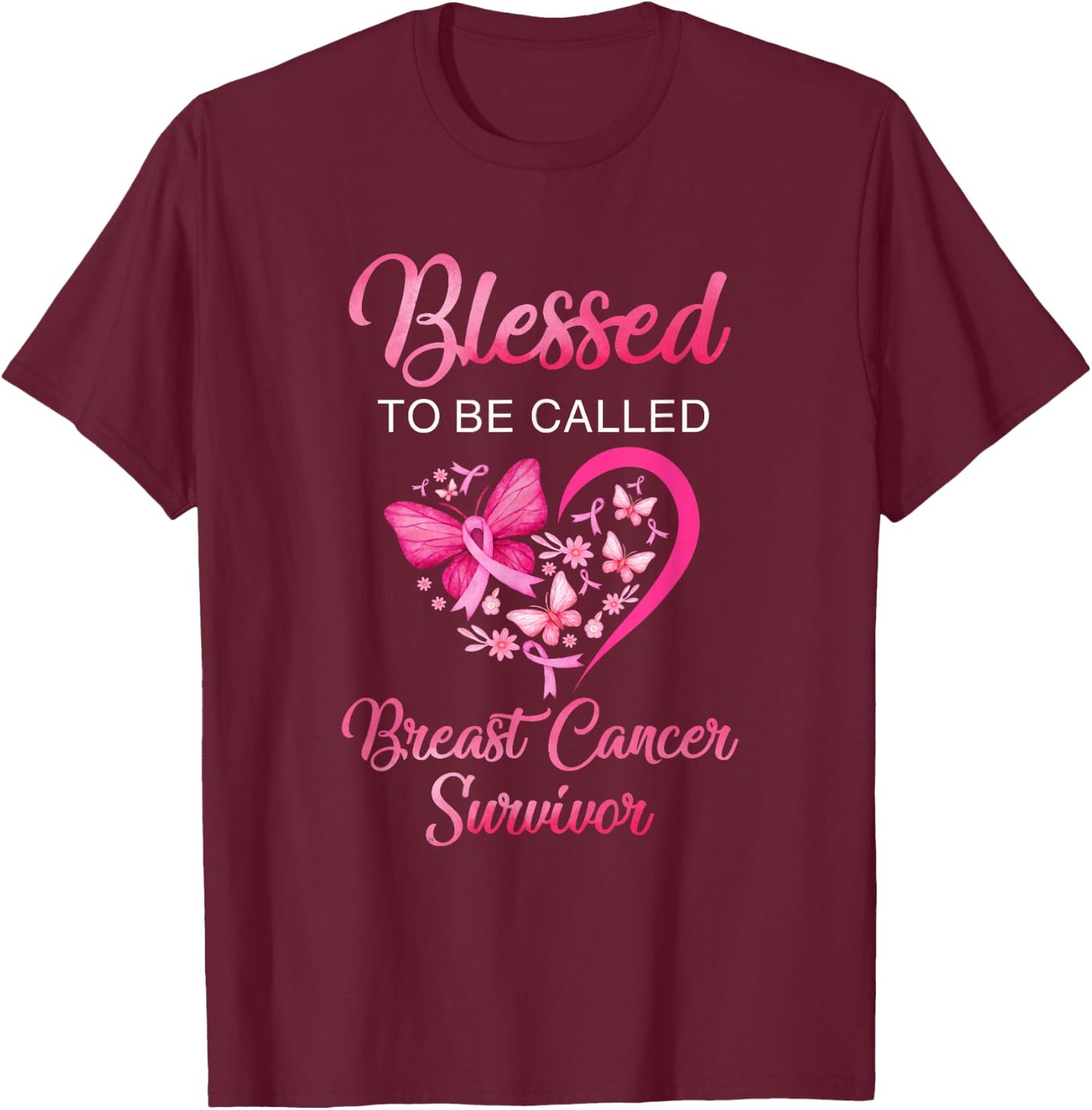 Blessed To Be Called Breast Cancer Survivor Pink Butterfly T-Shirt - T-Shirt | Maroon