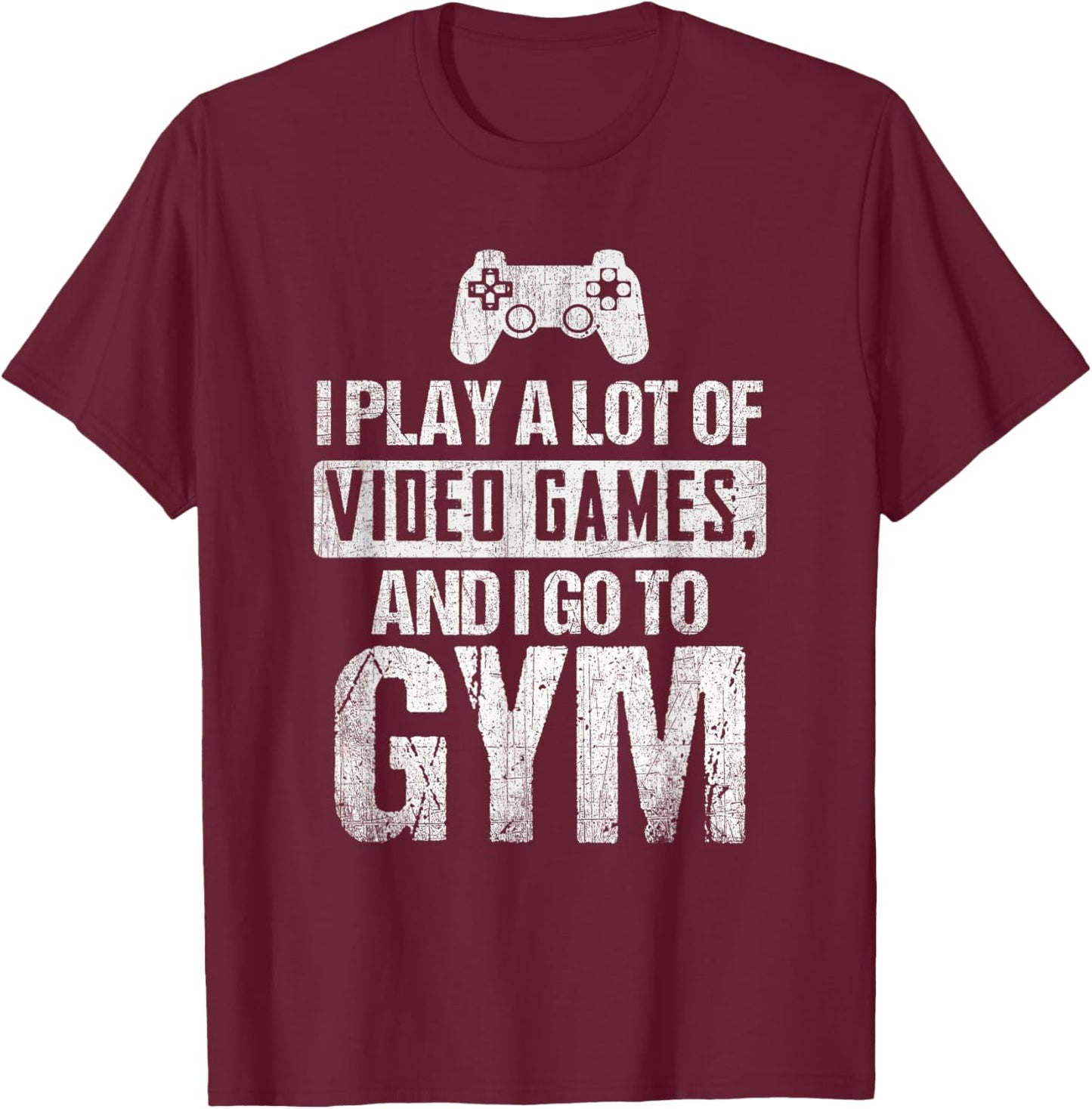 Video Games And Gym Gaming Gamer Bodybuilding Workout T-Shirt - T-Shirt | Maroon