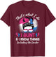 I Aunt and I Know Things Keeper of the Gender Messy Bun T-Shirt - T-Shirt | Maroon