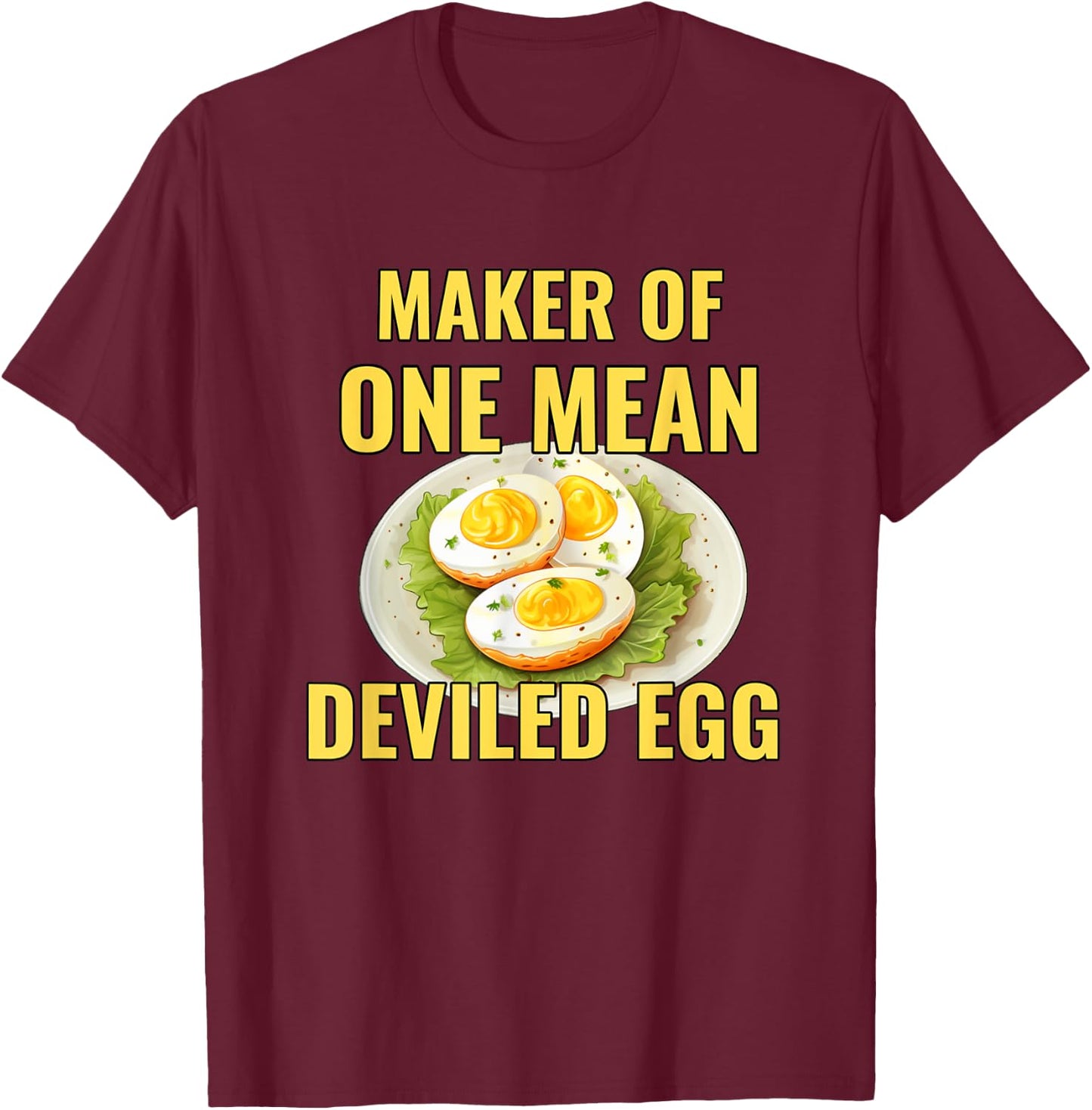 Best Deviled Eggs Maker Thanksgiving One Mean Deviled Egg T-Shirt - T-Shirt | Maroon