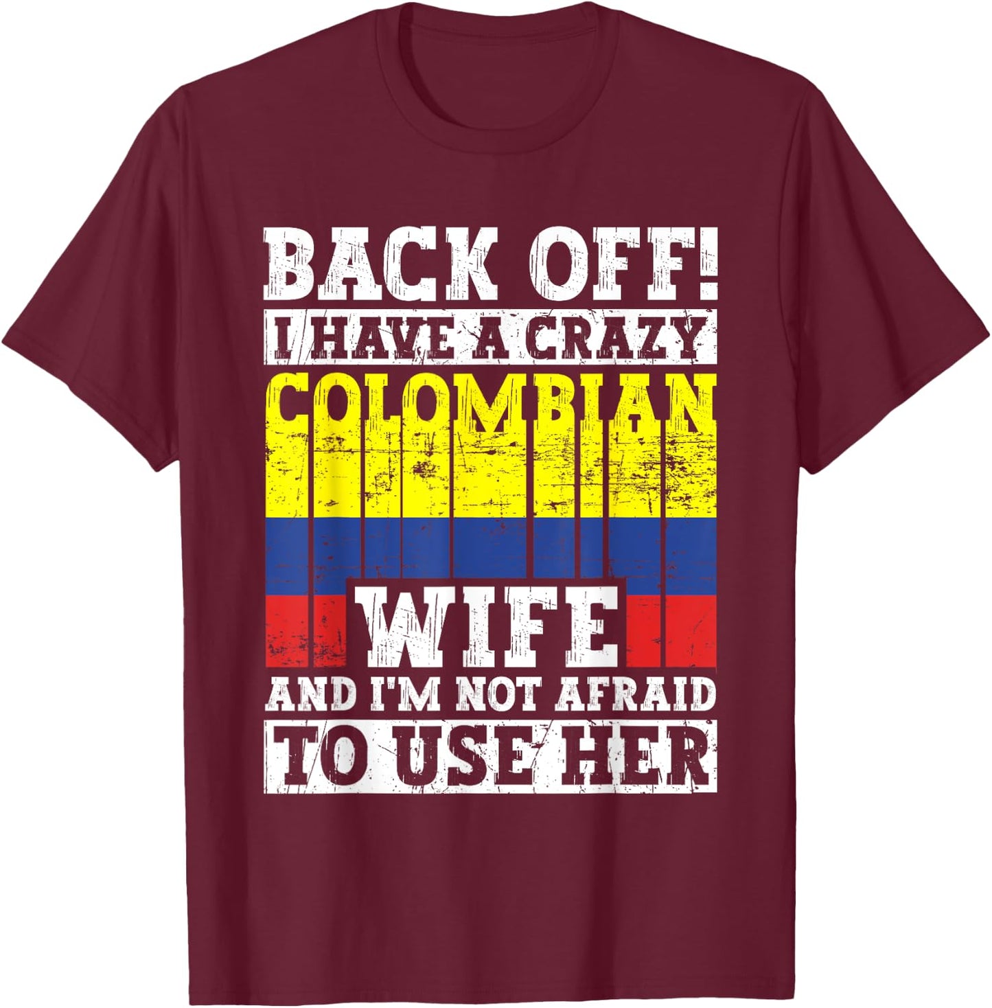 Funny Colombian Husband Apparel Colombia Flag Heritage T-Shirt - T-Shirt | Maroon