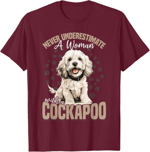 Cockapoo Dog Breed Pet Never Underestimate A Woman With a T-Shirt - T-Shirt | Maroon