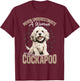 Cockapoo Dog Breed Pet Never Underestimate A Woman With a T-Shirt - T-Shirt | Maroon