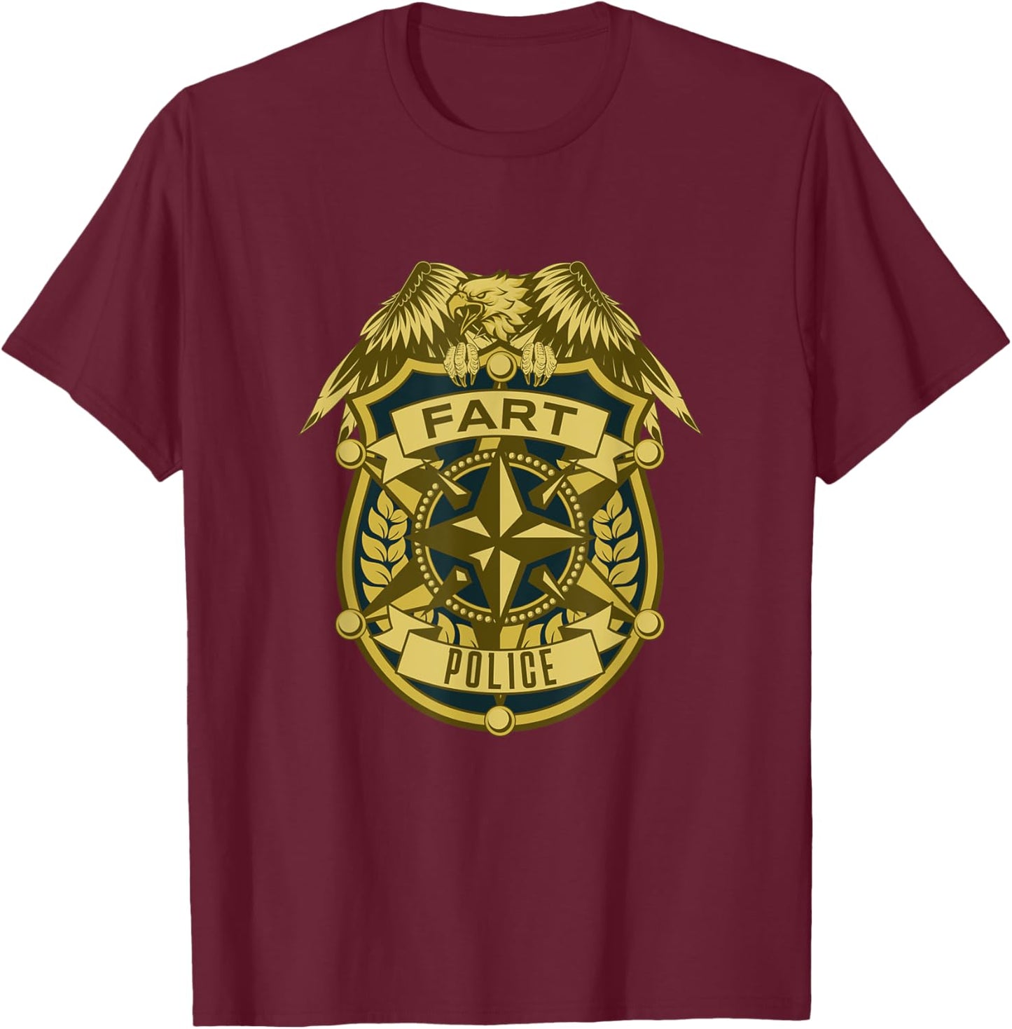 Fart Police Funny Flatulence Gross Farter Farting T-Shirt - T-Shirt | Maroon