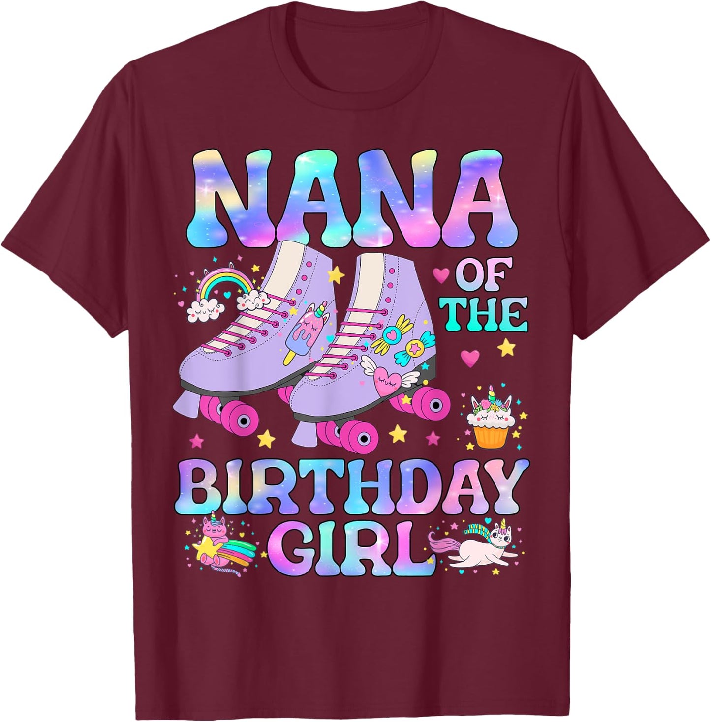 Nana of The Birthday Girl Rolling Skate Lover Matching T-Shirt - T-Shirt | Maroon